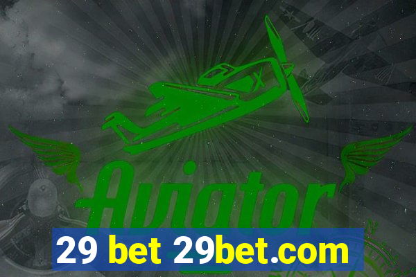 29 bet 29bet.com